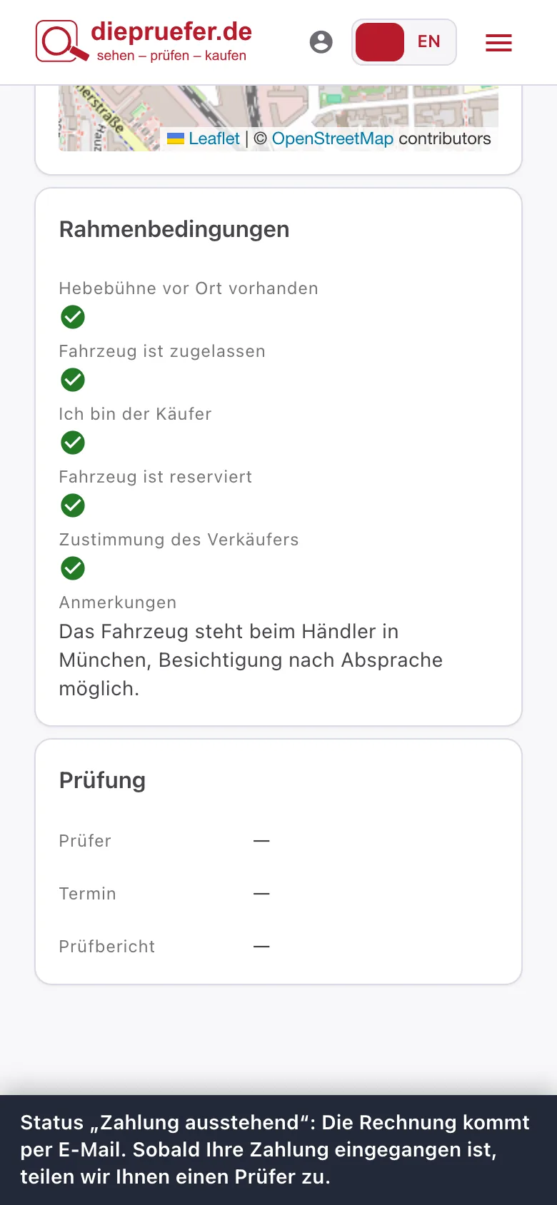 Schritt 8: Status „Zahlung ausstehend“: Die Rechnung kommt per E-Mail. Sobald Ihre Zahlung eingegangen ist, teilen wir Ihnen einen Prüfer zu.