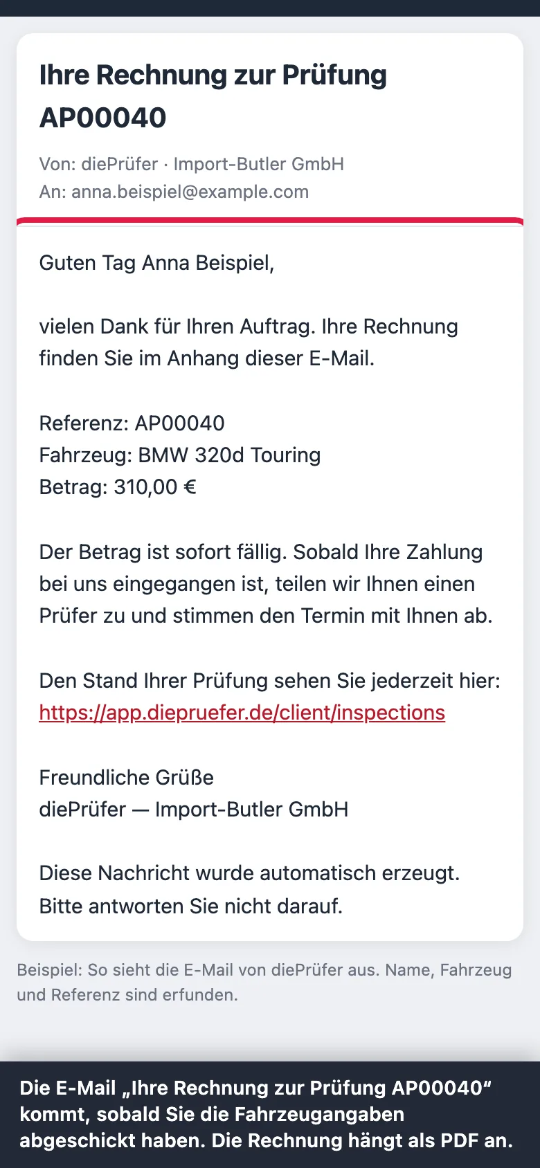 Schritt 1: Die E-Mail „Ihre Rechnung zur Prüfung AP00040“ kommt, sobald Sie die Fahrzeugangaben abgeschickt haben. Die Rechnung hängt als PDF an.